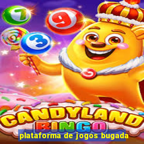 plataforma de jogos bugada